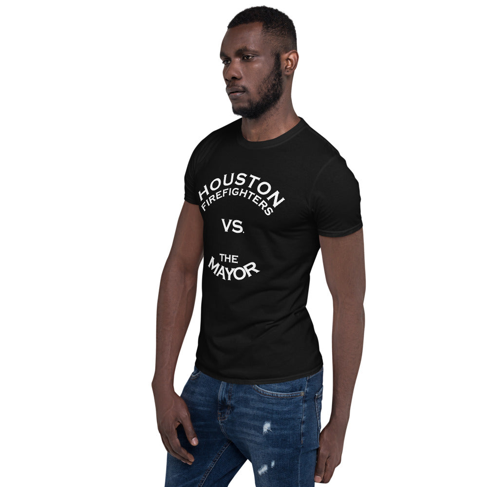 HOUSTON FIREFIGHTERS VS MAYOR WHITE FONT Short-Sleeve Unisex T-Shirt