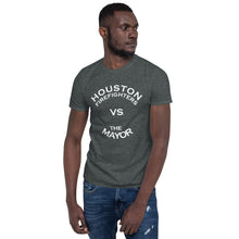Load image into Gallery viewer, HOUSTON FIREFIGHTERS VS MAYOR WHITE FONT Short-Sleeve Unisex T-Shirt