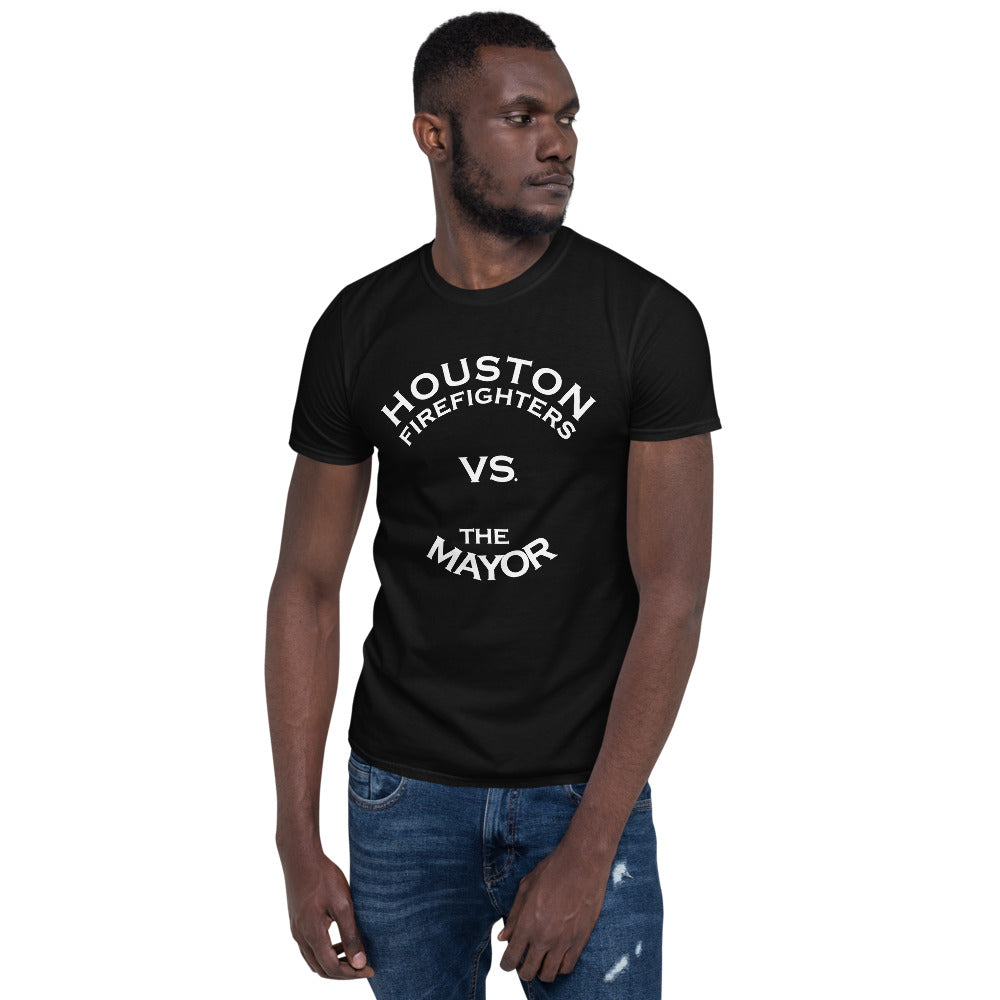 HOUSTON FIREFIGHTERS VS MAYOR WHITE FONT Short-Sleeve Unisex T-Shirt