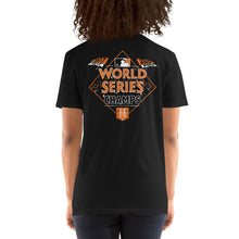 Load image into Gallery viewer, WORLD SERIES CHAMPS 2022 Short-Sleeve Unisex T-Shirt